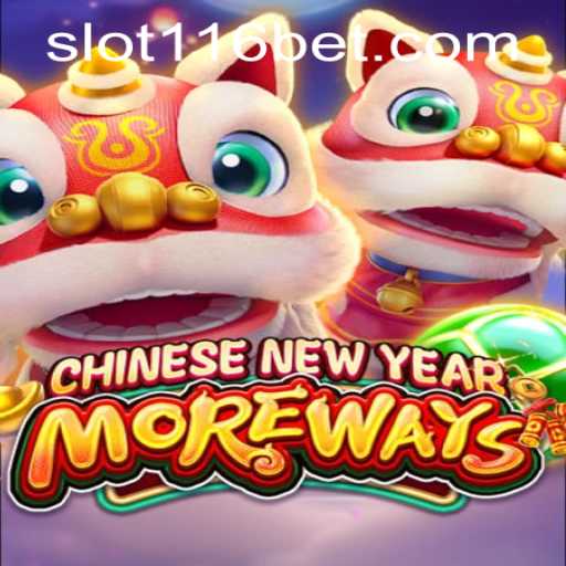 Experience the Thrill of CHINESENEWYEARMOREWAYS: A Comprehensive Guide