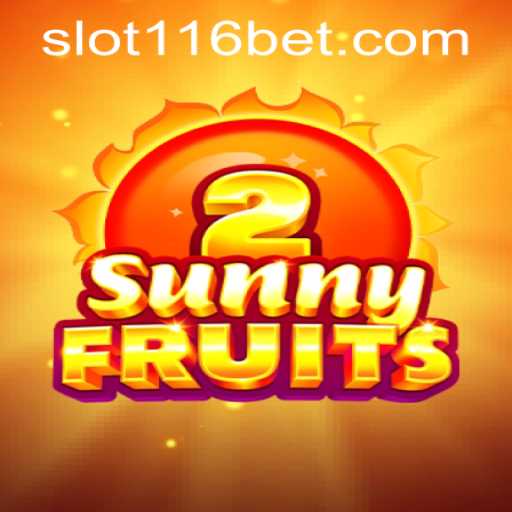 Exploring SunnyFruits2: A Comprehensive Guide with 116bet PH Login