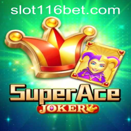 SuperAceJoker: Unveiling the Thrilling New Game and 116bet PH Login Experience